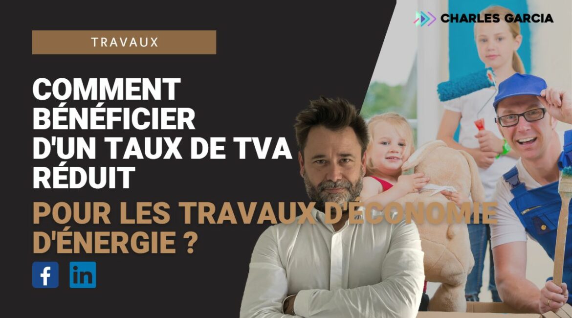 Comment bénéficier d'un taux de TVA réduit pour les travaux d'économie d'énergie ?